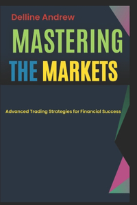 Mastering the Markets.