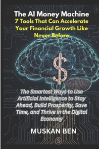 The AI Money Machine