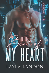 To The Beat Of My Heart