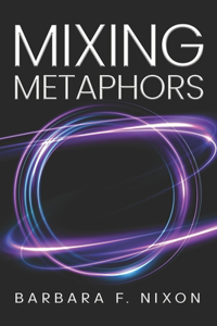 Mixing Metaphors