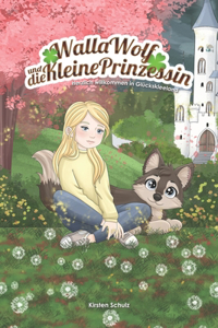 Walla Wolf und die kleine Prinzessin