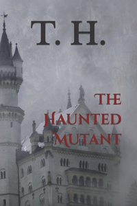Haunted Mutant