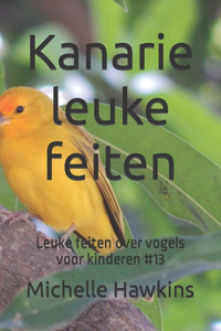 Kanarie leuke feiten