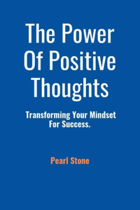 Power Of Positive Thoughts