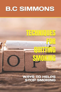 Techniques for Quitting Smoking