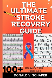 Ultimate Stroke Recovery Guide