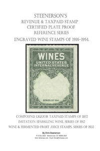 Steenerson's Revenue Taxpaid Stamp Certified Plate Proof Reference Series - Engraved Wine Stamps of 1916-1954