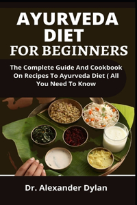 Ayurveda Diet For Beginners