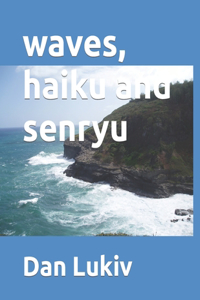 waves, haiku and senryu