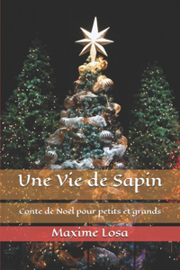 Une Vie de Sapin
