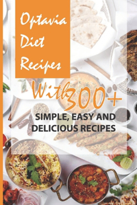 Optavia Diet Recipes With 300+ Simple, Easy And Delicious Recipes