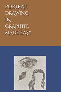 Portrait Drawing in Graphite Made Easy