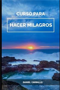 Curso Para Hacer Milagros