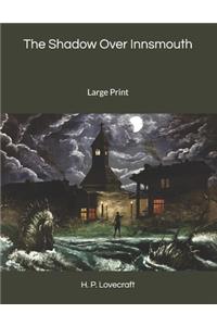 The Shadow Over Innsmouth
