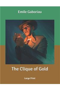 The Clique of Gold