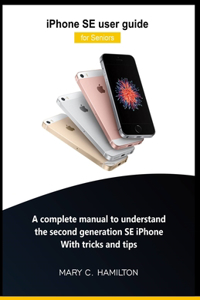 iPhone SE user guide for Seniors