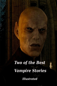 Two of the Best Vampire Stories Illustrated