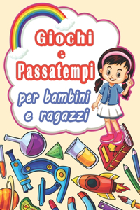 Giochi e Passatempi per bambini e ragazzi
