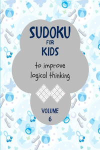 Sudoku for kids to improve logical thinking. Volume 6