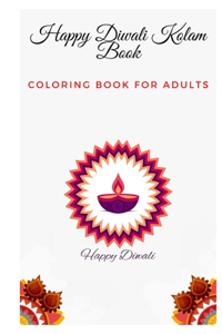 Happy Diwali Kolam Book-Coloring Book for Adults