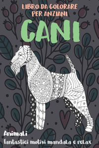 Libro da colorare per anziani - Fantastici motivi Mandala e relax - Animali - Cani
