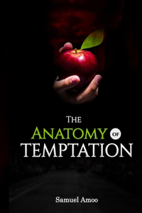 The Anatomy of Temptation