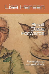 Small Steps Forwards
