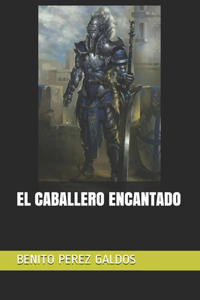 El Caballero Encantado