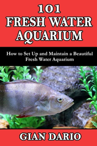 101 Fresh Water Aquarium