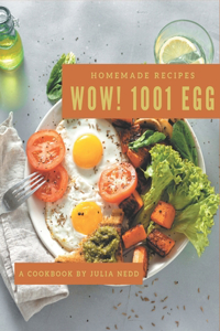 Wow! 1001 Homemade Egg Recipes