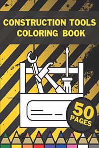 Construction Tools Coloring Book