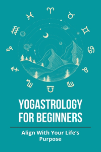 Yogastrology For Beginners