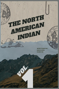 North American Indian - Vol. 1