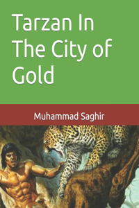 Tarzan In The City of Gold