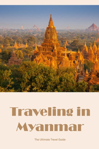 Traveling in Myanmar