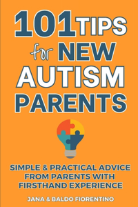 101 Tips for New Autism Parents