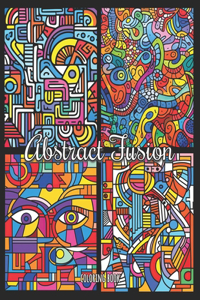 Coloring Book: Abstract Fusion: Artistic Coloring Across Eras - 112 Images to Color