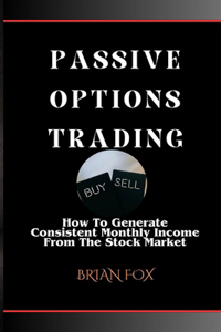 Passive Options Trading