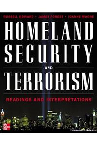 Homeland Security and Terrorism: Readings and Interpretations