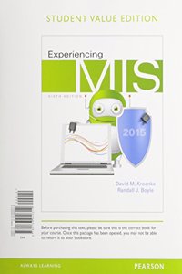 Experiencing MIS, Student Value Edition Plus Mymislab with Pearson Etext -- Access Card Package