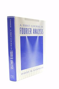 A First Course in Fourier Analysis