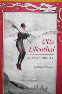 Harcourt School Publishers Storytown California: A Exc Book Exc 10 Grade 6 Otto Lilienthal