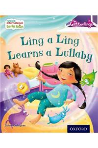 Oxford International Early Years: The Glitterlings: Ling A Ling Learns A Lullaby