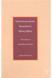 Social Forces and the Revolution in Military Affairs