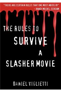 The Rules to Survive a Slasher Movie