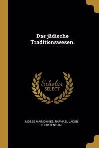 jüdische Traditionswesen.