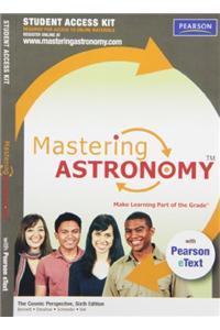 MasteringAstronomy with Pearson eText Student Access Kit for The Cosmic Perspective