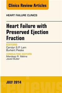 Heart Failure with Preserved Ejection Fraction, an Issue of Heart Failure Clinics