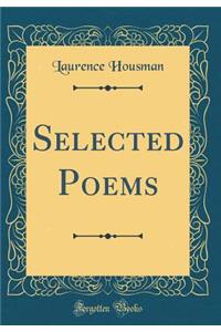 Selected Poems (Classic Reprint)
