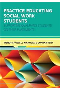 Practice Educating Social Work Students: Supporting qualifying students on their placements